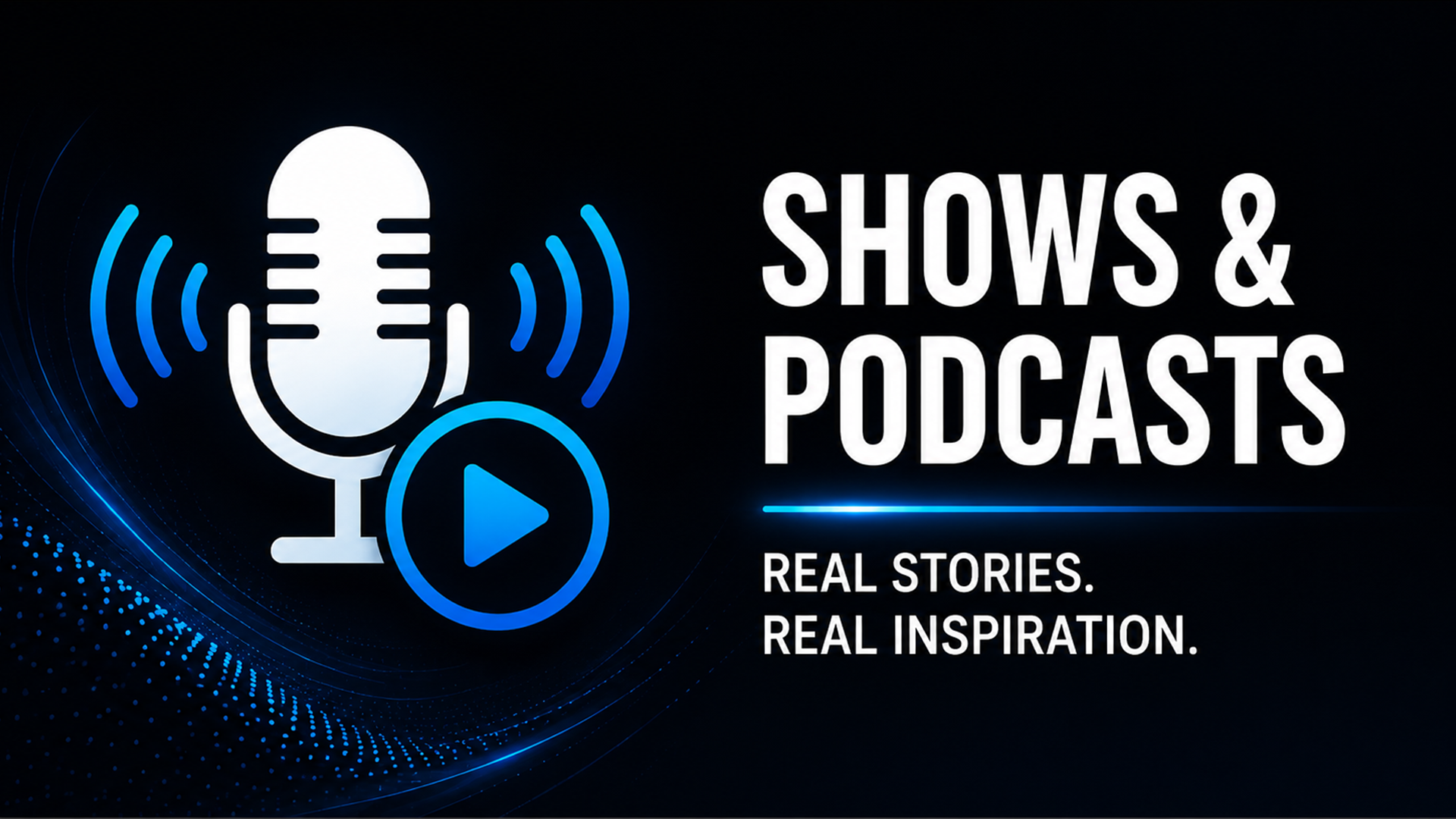 Shows & Podcasts